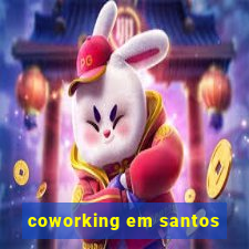 coworking em santos